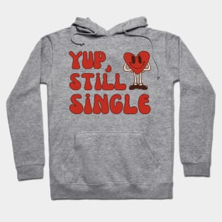 Still Single Valentines Day, Anti Valentine Single Hoodie